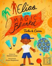 Elias And The Magic Blanket Turks And Caicos