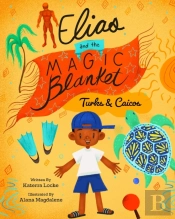 Elias And The Magic Blanket Turks And Caicos