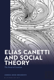 Elias Canetti And Social Theory