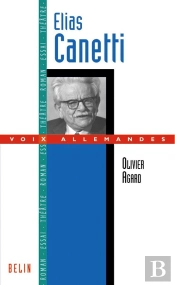 Elias Canetti : L'Explorateur De La Mémoire