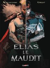 Elias Le Maudit ; Intégrale