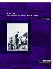 Elías Tormo, Apóstol De La Historia Del Arte En España