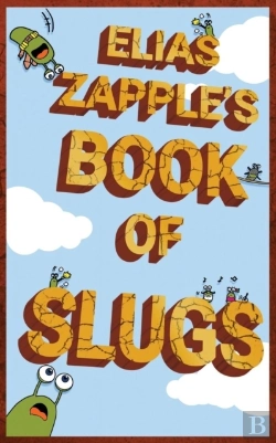 Bertrand.pt - Elias Zapple'S Book Of Slugs
