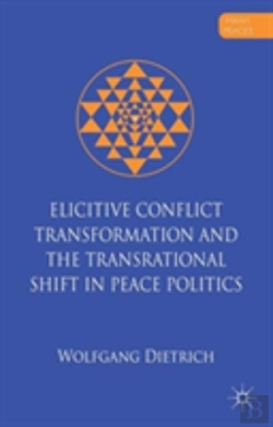 Bertrand.pt - Elicitive Conflict Transformation And The Transrational Shift In Peace Politics
