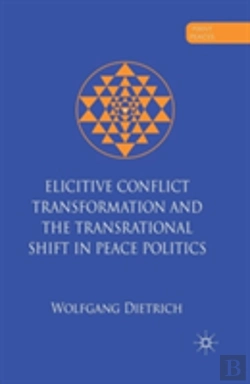 Bertrand.pt - Elicitive Conflict Transformation And The Transrational Shift In Peace Politics