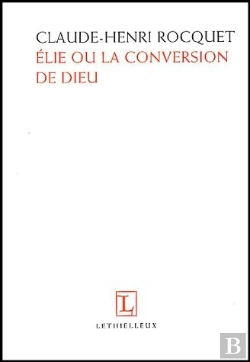 Bertrand.pt - Elie Et La Conversion De Dieu