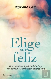 Elige Ser Feliz