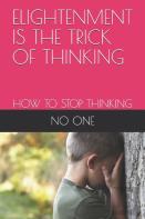 Elightenment Is The Trick Of Thinking