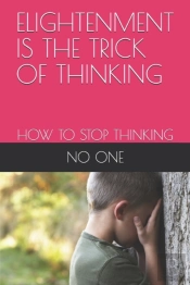 Elightenment Is The Trick Of Thinking