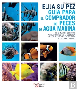 Bertrand.pt - Elija Su Pez. Guía Para El Comprador De Peces De Agua Marina