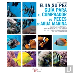 Bertrand.pt - Elija Su Pez. Guía Para El Comprador De Peces De Agua Marina