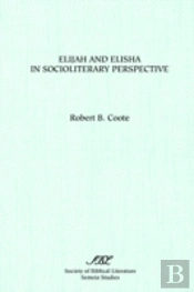Elijah And Elisha In Socioliterary Perspective