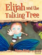 Elijah And The Talking Tree