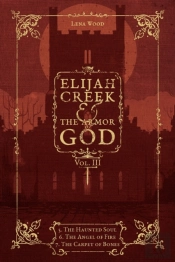 Elijah Creek & The Armor Of God Vol. Iii