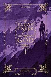 Elijah Creek & The Armor Of God Vol. Iv
