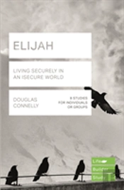 Elijah (Lifebuilder Study Guides): Living Securely In An Insecure World