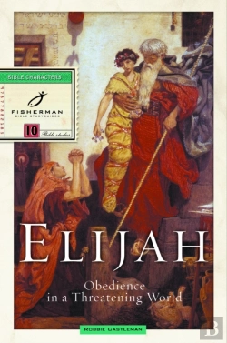 Bertrand.pt - Elijah: Obedience In A Threatening World