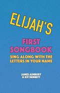 Elijah'S First Songbook