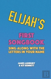 Elijah'S First Songbook