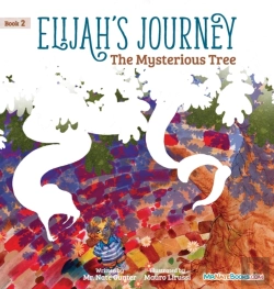Bertrand.pt - Elijah'S Journey Storybook 2, The Mysterious Tree