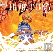 Elijah'S Journey Storybook 3, The Sand P