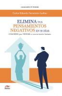 Elimina Tus Pensamientos Negativos En 30 Días