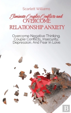 Bertrand.pt - Eliminate Couples Conflicts And Overcome Relationship Anxiety