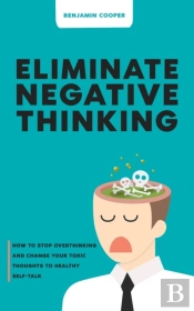 Eliminate Negative Thinking