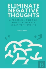 Eliminate Negative Thoughts