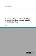 Eliminating Drug Addiction