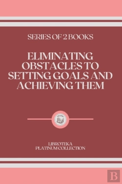 Bertrand.pt - Eliminating Obstacles To Setting Goals And Achieving Them