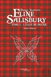 Eline Salisbury T.1 ; L'Élue De Faerie