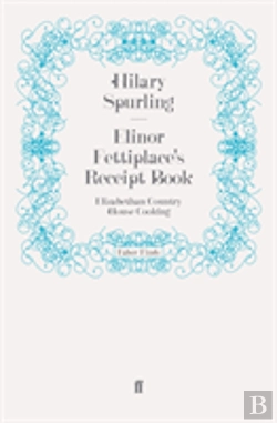 Bertrand.pt - Elinor Fettiplace'S Receipt Book