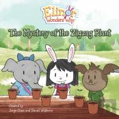 Elinor Wonders Why: The Mystery Of The Zigzag Plant