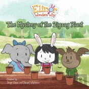 Elinor Wonders Why: The Mystery Of The Zigzag Plant