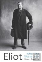 Eliot After The Waste Land