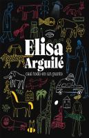 Elisa Arguile Casi Todo En Un Punto