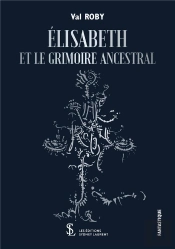 Elisabeth Et Le Grimoire Ancestral