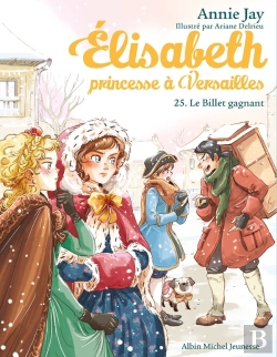 Bertrand.pt - Elisabeth, Princesse À Versailles Tome 25 : Le Billet Gagnant