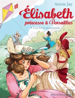 Bertrand.pt - Elisabeth, Princesse À Versailles Tome 9 : Une Lettre Mystérieuse