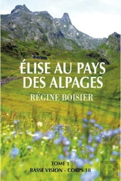 Elise Au Pays Des Alpages ; T.1 Et T.2
