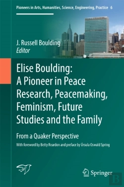 Bertrand.pt - Elise Boulding: A Pioneer In Peace Research, Peacemaking, Feminism, Future Studies And The Family