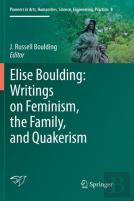 Elise Boulding: Writings On Feminism, The Family And Quakerism