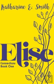 Elise : Connections Book One