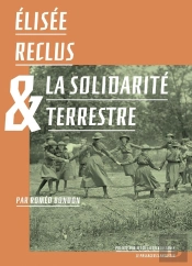 Elisée Reclus Et La Solidarité Terrestre