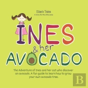 Elise'S Tales - A Story For The Little Ones - Ines And Her Avocado