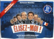 Élisez-Moi ! Le Jeu Pour Organiser Vos Propres Élections Présidentielle