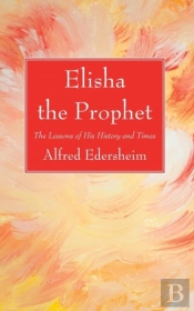 Elisha The Prophet