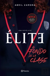 Élite: Al Fondo De La Clase