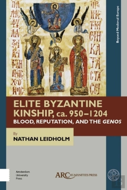 Bertrand.pt - Elite Byzantine Kinship, Ca. 950-1204